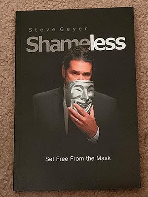 Shameless: Set Free from the Mask