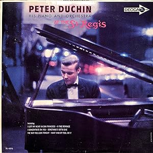 Peter Duchin: His Piano And Orchestra - At The St. Regis