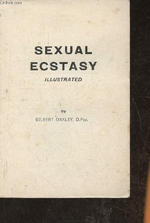 Bild des Verkufers fr Sexual ecstasy illustrated zum Verkauf von Le-Livre