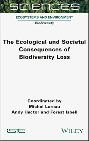 Imagen del vendedor de Ecological and Societal Consequences of Biodiversity Loss a la venta por GreatBookPrices