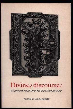 Imagen del vendedor de Divine Discourse. Philosophical Reflections on the Claim that God Speaks. a la venta por CHILTON BOOKS