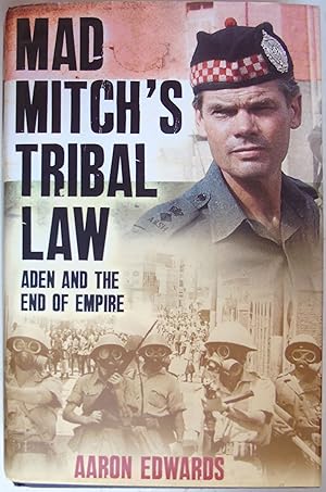 Seller image for Mad Mitch's Tribal Law: Aden and the End of the Empire for sale by Hanselled Books
