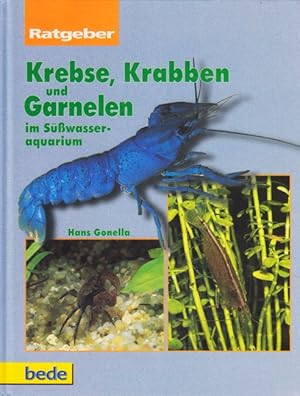 Bild des Verkufers fr Ratgeber - Krebse, Krabben und Garnelen im Swasseraquarium. zum Verkauf von TF-Versandhandel - Preise inkl. MwSt.