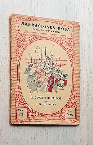 LA DONCELLA DE ORLEANS (Narraciones Rosa para la Juventud, nº 21 / año 1931)