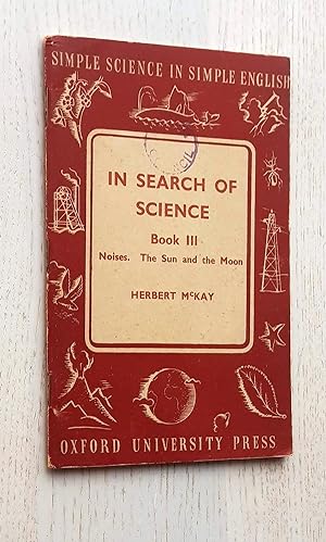 IN SEARCH OF SCIENCE. Book III: NOISES. THE SUN AND THE MOON