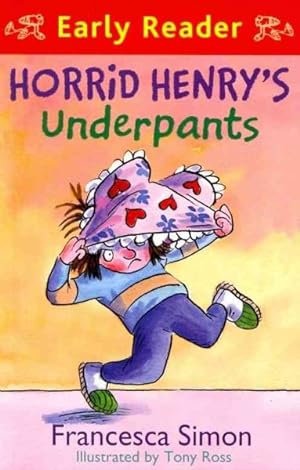 Seller image for Horrid Henry Early Reader: Horrid Henry's Underpants Book 4 : Book 11 for sale by GreatBookPrices