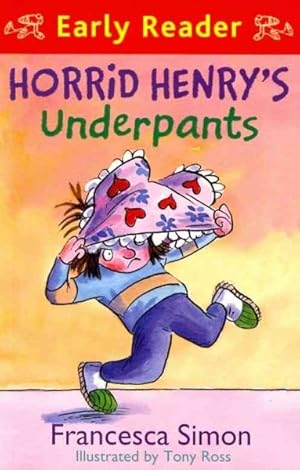 Seller image for Horrid Henry Early Reader: Horrid Henry's Underpants Book 4 : Book 11 for sale by GreatBookPrices