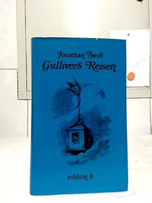 Seller image for Gullivers Reisen. von Jonathan Swift. Mit Illustrationen von Jean J. Grandville. Aus dem Englischen bersetzt von Franz Kottenkamp. for sale by Ralf Bnschen