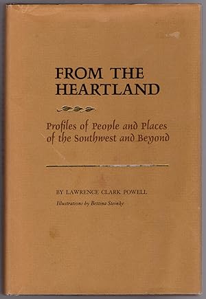 Image du vendeur pour From the Heartland: Profiles of People and Places of the Southwest and Beyond mis en vente par Craig Olson Books, ABAA/ILAB