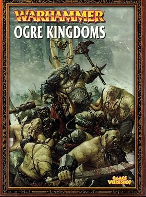 Bild des Verkufers fr Warhammer: Ogre Kingdoms zum Verkauf von Kenneth Mallory Bookseller ABAA