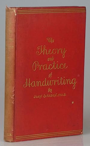 The Theory and Practice of Handwriting: A Manual for Education committees, Teachers and Students ...