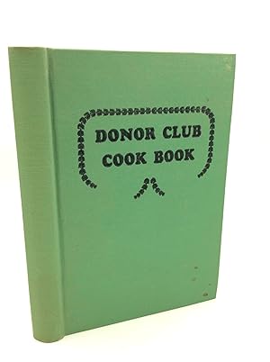 THE DONOR CLUB COOK BOOK