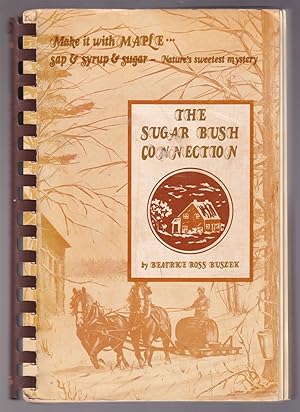 Seller image for The Sugar Bush Connection for sale by Riverwash Books (IOBA)