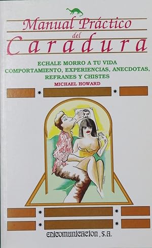 Imagen del vendedor de Manual práctico del Caradura a la venta por Librería Alonso Quijano