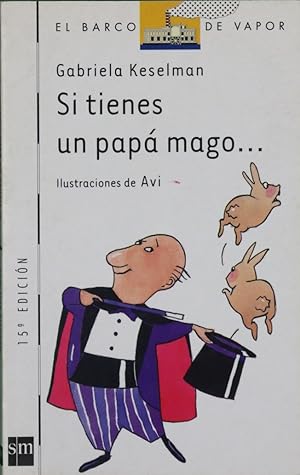 Imagen del vendedor de Si tienes un pap mago. a la venta por Librera Alonso Quijano