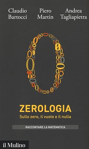 Immagine del venditore per Zerologia. Sullo zero, il vuoto e il nulla venduto da Libro Co. Italia Srl