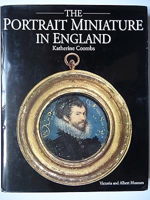 Image du vendeur pour THE PORTRAIT MINIATURE IN ENGLAND mis en vente par GfB, the Colchester Bookshop