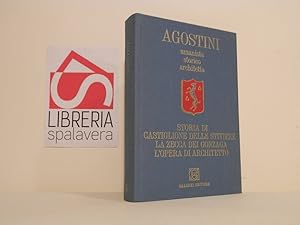 Seller image for Storia di Castiglione delle Stiviere - La zecca dei Gonzaga - L'opera di architetto for sale by Libreria Spalavera