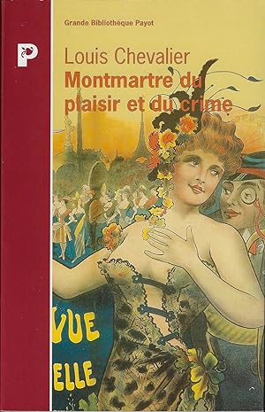 Bild des Verkufers fr Montmartre du plaisir et du crime zum Verkauf von Fellner Art Books