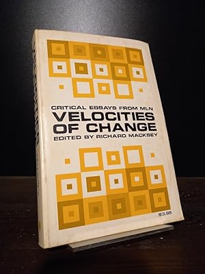 Bild des Verkufers fr Velocities of Change. Critical Essays from MLN. Edited by Richard Macksey. zum Verkauf von Antiquariat Kretzer