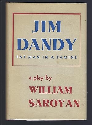 Jim Dandy: Fat Man in a Famine: A Play