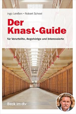 Bild des Verkufers fr Der Knast-Guide fr Verurteilte, Angehrige und Interessierte zum Verkauf von Rheinberg-Buch Andreas Meier eK