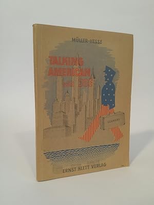 Imagen del vendedor de Talking American with Joe Bummel durch den New Yorker Alltag und die amerikanische Alltagssprache a la venta por ANTIQUARIAT Franke BRUDDENBOOKS