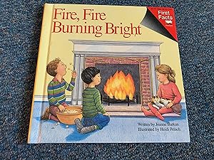Seller image for Fire, Fire Burning Bright (First Facts) for sale by Betty Mittendorf /Tiffany Power BKSLINEN