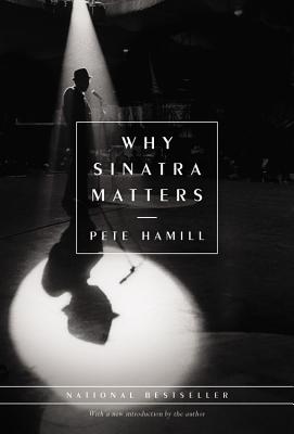 Image du vendeur pour Why Sinatra Matters (Hardback or Cased Book) mis en vente par BargainBookStores