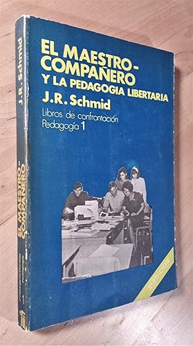 Imagen del vendedor de El maestro-compañero y la pedagogía libertaria a la venta por Llibres Bombeta