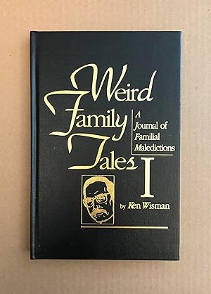 Bild des Verkufers fr Weird Family Tales I-II: A Journal of Familial Maledictions & The Curse Continues zum Verkauf von Fahrenheit's Books