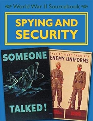 Immagine del venditore per Spying and Security (World War II Sourcebook) venduto da WeBuyBooks