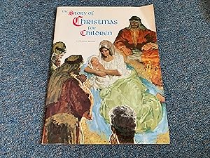 Seller image for THE STORY OF CHRISTMAS FOR CHILDREN for sale by Betty Mittendorf /Tiffany Power BKSLINEN