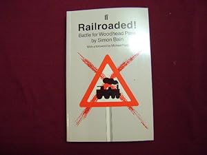 Seller image for Railroaded! Battle for Woodhead Pass. for sale by BookMine
