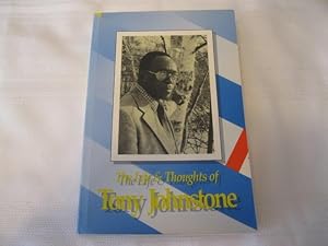 Seller image for The Life and Thoughts of Tony Johnstone for sale by ABC:  Antiques, Books & Collectibles