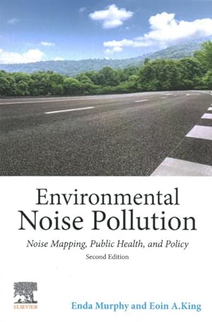 Seller image for Environmental Noise Pollution : Noise Mapping, Public Health, and Policy for sale by GreatBookPricesUK