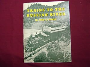 Bild des Verkufers fr Trains to the Russian River. zum Verkauf von BookMine