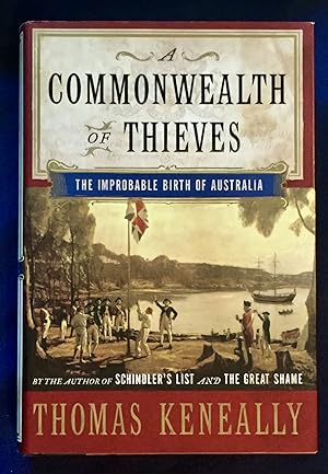 Seller image for COMMONWEALTH OF THIEVES NP; The Improbable Birth of Australia for sale by Borg Antiquarian
