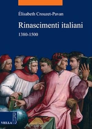 Image du vendeur pour Rinascimenti italiani. 1380-1500. mis en vente par FIRENZELIBRI SRL