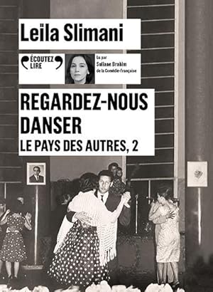 le pays des autres Tome 2 : regardez-nous danser