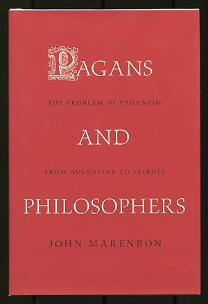 Imagen del vendedor de Pagans and Philosophers: The Problem of Paganism from Augustine to Leibniz a la venta por Between the Covers-Rare Books, Inc. ABAA