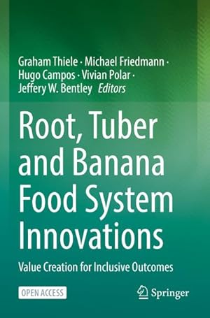 Seller image for Root, Tuber and Banana Food System Innovations : Value Creation for Inclusive Outcomes for sale by AHA-BUCH GmbH