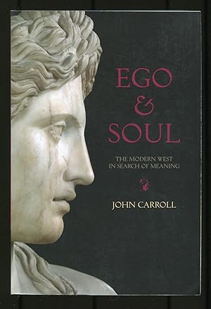 Seller image for Ego & Soul: The Modern West in Search of Meaning for sale by Between the Covers-Rare Books, Inc. ABAA