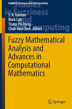Bild des Verkufers fr Fuzzy Mathematical Analysis and Advances in Computational Mathematics zum Verkauf von AHA-BUCH GmbH