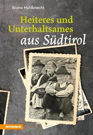 Seller image for Heiteres und Unterhaltsames aus Sdtirol for sale by BuchWeltWeit Ludwig Meier e.K.