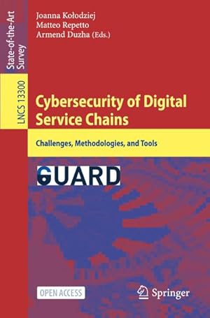 Seller image for Cybersecurity of Digital Service Chains : Challenges, Methodologies, and Tools for sale by AHA-BUCH GmbH