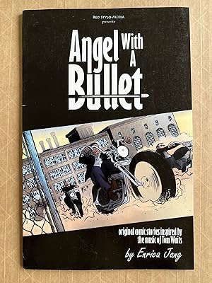 Seller image for Angel With a Bullet; Original comic stories inspired by the music of Tom Waits for sale by BIBLIOPE by Calvello Books