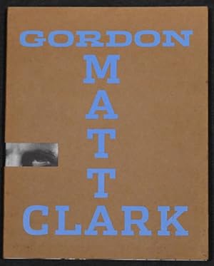 Gordon Matta-Clark: "You Are the Measure"