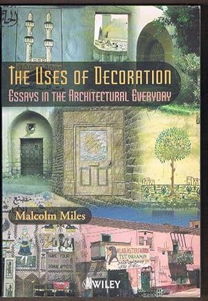 The Uses of Decoration: Essays in the Architectural Everyday