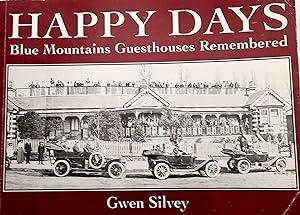 Happy Days: Blue Mountains Guesthouses Remembered.